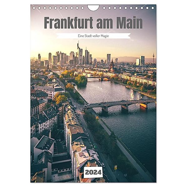 Frankfurt am Main, eine Stadt voller Magie (Wandkalender 2024 DIN A4 hoch), CALVENDO Monatskalender, Jan Wehnert