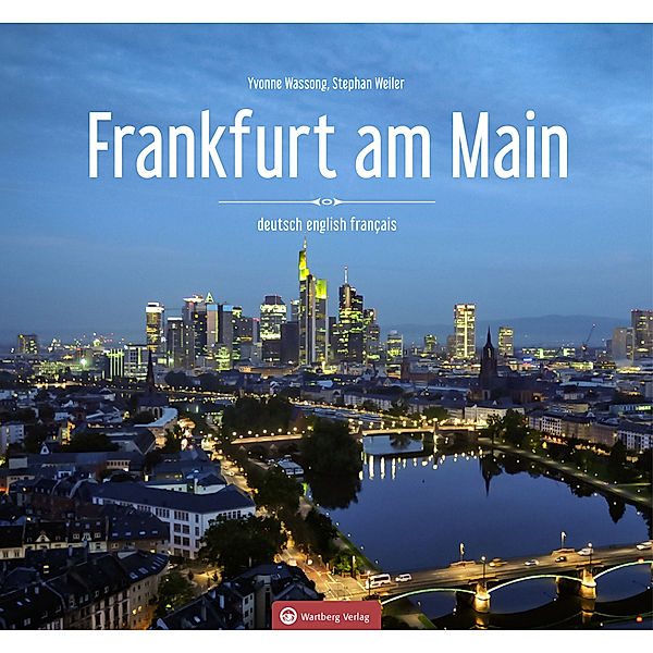 Frankfurt am Main - Farbbildband, Yvonne Wasson