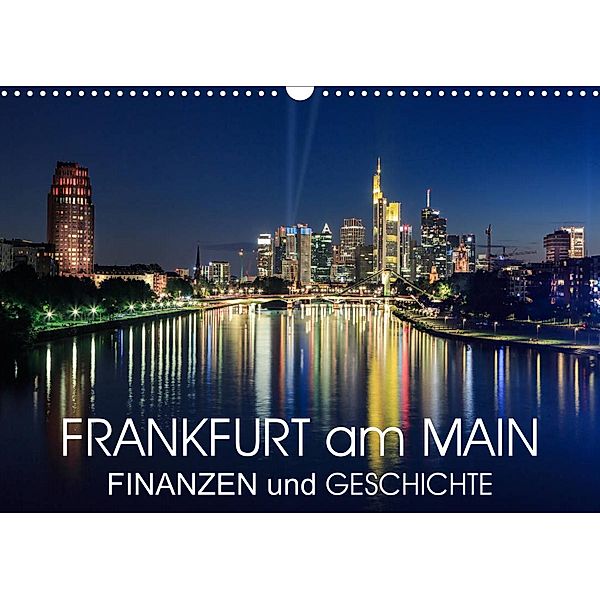 Frankfurt am Main - Finanzen und Geschichte (Wandkalender 2023 DIN A3 quer), Val Thoermer