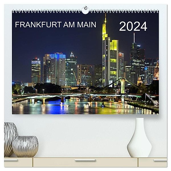 Frankfurt am Main (hochwertiger Premium Wandkalender 2024 DIN A2 quer), Kunstdruck in Hochglanz, Alfred Röhrich