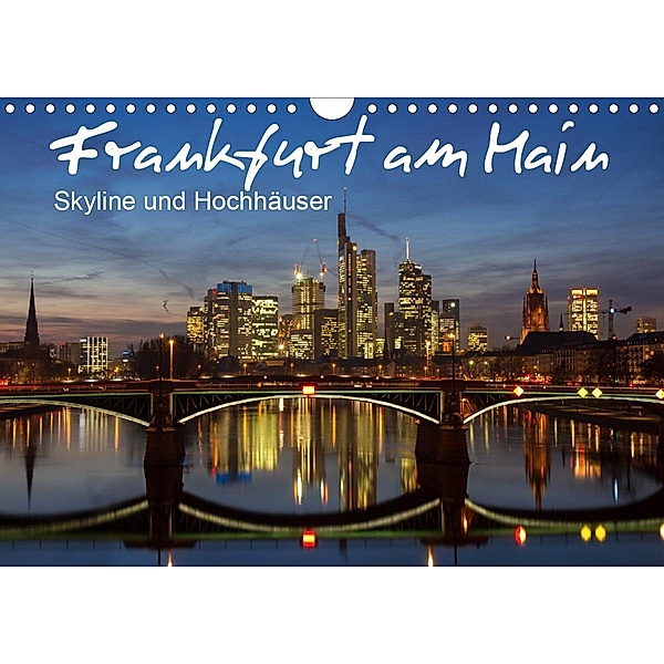 Frankfurt am Main - Skyline und Hochhäuser (Wandkalender 2021 DIN A4 quer), Juergen Schonnop