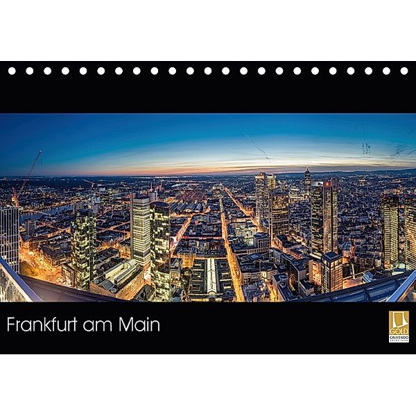 Frankfurt am Main (Tischkalender 2018 DIN A5 quer), Peter Eberhardt