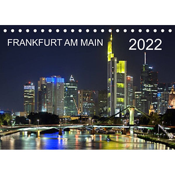 Frankfurt am Main (Tischkalender 2022 DIN A5 quer), Alfred Röhrich