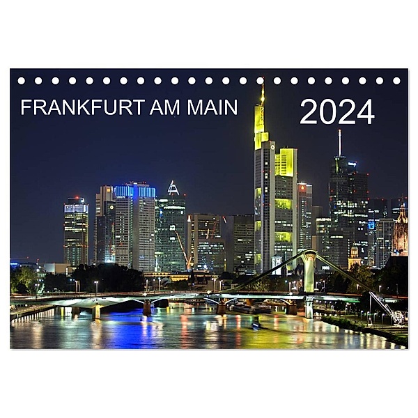 Frankfurt am Main (Tischkalender 2024 DIN A5 quer), CALVENDO Monatskalender, Alfred Röhrich