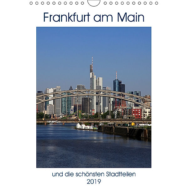 Frankfurt am Main und die schönsten Stadtteilen (Wandkalender 2019 DIN A4 hoch), Petrus Bodenstaff