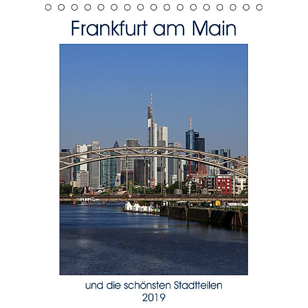 Frankfurt am Main und die schönsten Stadtteilen (Tischkalender 2019 DIN A5 hoch), Petrus Bodenstaff