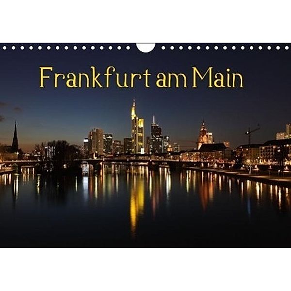 Frankfurt am Main (Wandkalender immerwährend DIN A4 quer), Timo Weis