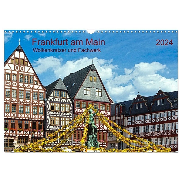 Frankfurt am Main Wolkenkratzer und Fachwerk (Wandkalender 2024 DIN A3 quer), CALVENDO Monatskalender, Prime Selection