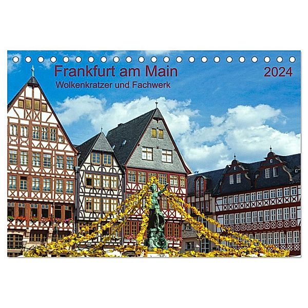 Frankfurt am Main Wolkenkratzer und Fachwerk (Tischkalender 2024 DIN A5 quer), CALVENDO Monatskalender, Prime Selection