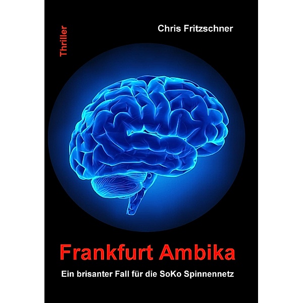 Frankfurt Ambika, Chris Fritzschner