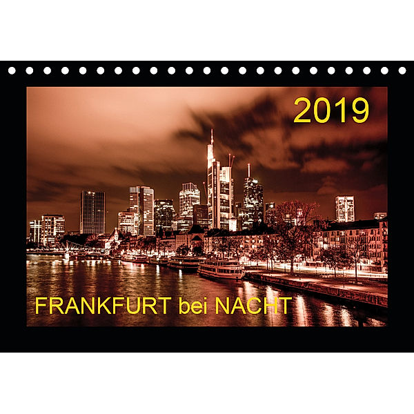 Frankfurt bei Nacht 2019 (Tischkalender 2019 DIN A5 quer), Karlheinz Nöthling