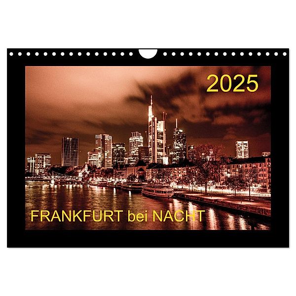 Frankfurt bei Nacht 2025 (Wandkalender 2025 DIN A4 quer), CALVENDO Monatskalender, Calvendo, Karlheinz Nöthling