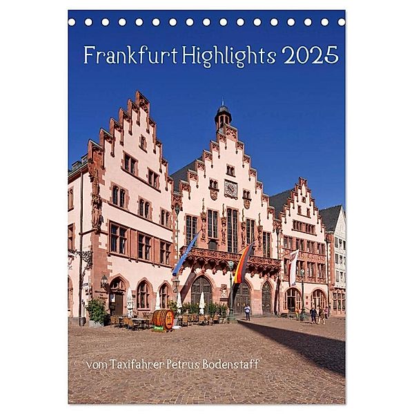 Frankfurt Highlights (Tischkalender 2025 DIN A5 hoch), CALVENDO Monatskalender, Calvendo, Petrus Bodenstaff