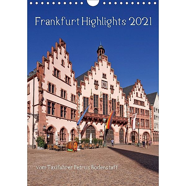 Frankfurt Highlights (Wandkalender 2021 DIN A4 hoch), Petrus Bodenstaff