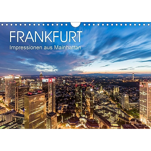 FRANKFURT Impressionen aus Mainhattan (Wandkalender 2020 DIN A4 quer), Werner Dieterich