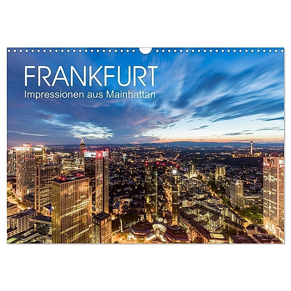 FRANKFURT Impressionen aus Mainhattan (Wandkalender 2024 DIN A3 quer), CALVENDO Monatskalender, Werner Dieterich