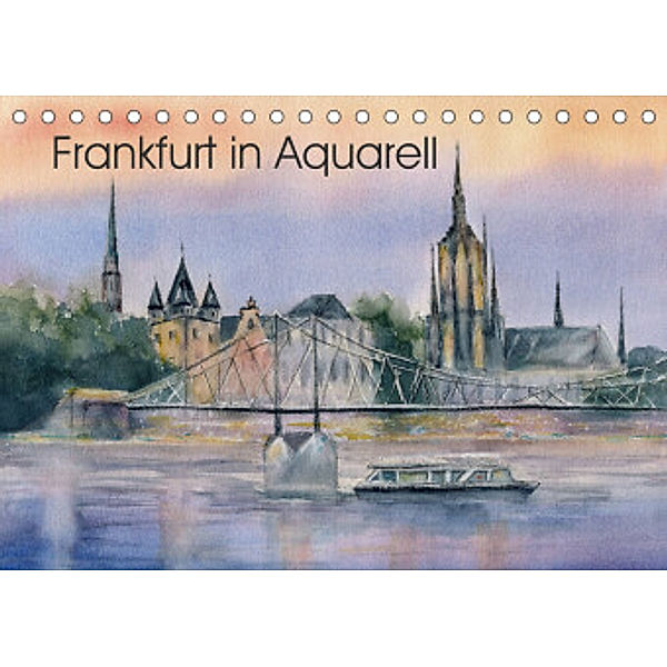 Frankfurt in Aquarell (Tischkalender 2022 DIN A5 quer), Jitka Krause