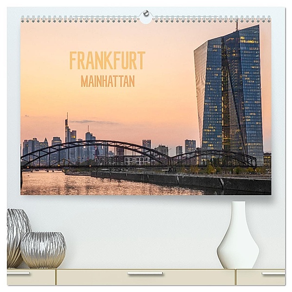 Frankfurt Mainhattan (hochwertiger Premium Wandkalender 2025 DIN A2 quer), Kunstdruck in Hochglanz, Calvendo, Dietmar Scherf