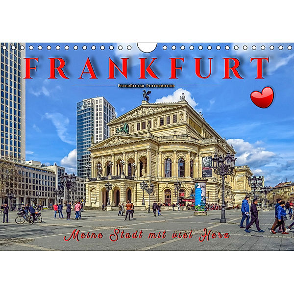 Frankfurt - meine Stadt mit viel Herz (Wandkalender 2019 DIN A4 quer), Peter Roder