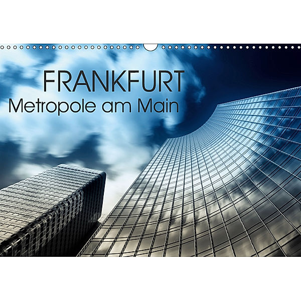 Frankfurt Metropole am Main (Wandkalender 2019 DIN A3 quer), Markus Pavlowsky