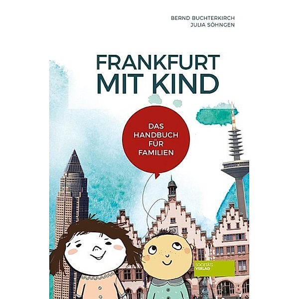 Frankfurt mit Kind, Bernd Buchterkirch, Julia Söhngen