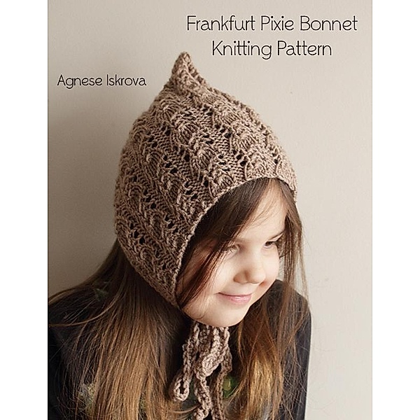 Frankfurt Pixie Bonnet Knitting Pattern, Agnese Iskrova