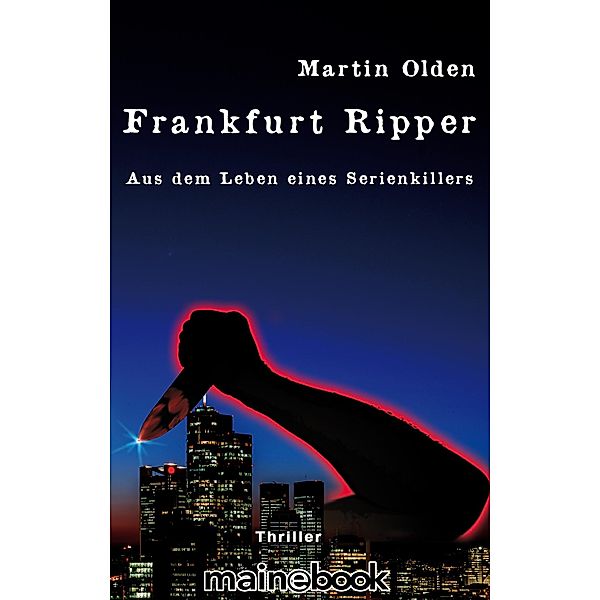 Frankfurt Ripper, Martin Olden
