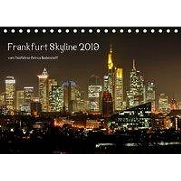 Frankfurt Skyline von Petrus Bodenstaff (Tischkalender 2019 DIN A5 quer), Petrus Bodenstaff