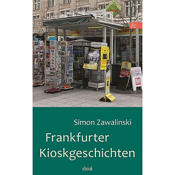 Frankfurter Kioskgeschichten, Simon Zawalinski