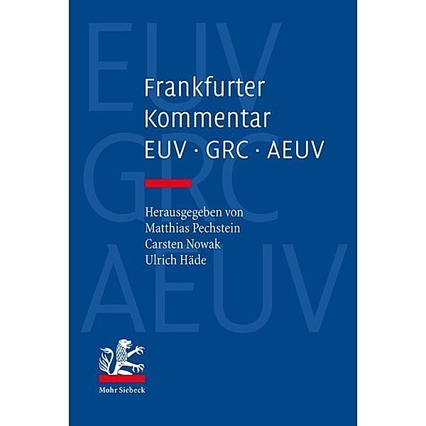 Frankfurter Kommentar zu EUV, GRC und AEUV, 4 Bde.