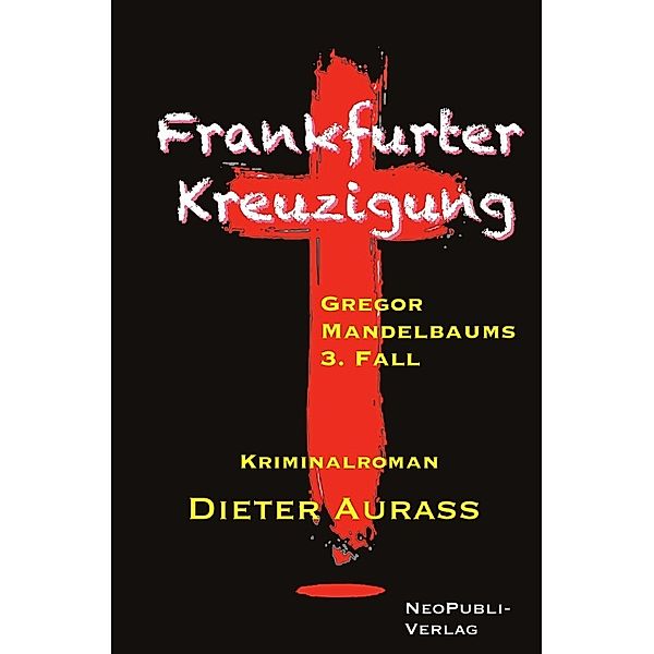 Frankfurter Kreuzigung, Dieter Aurass