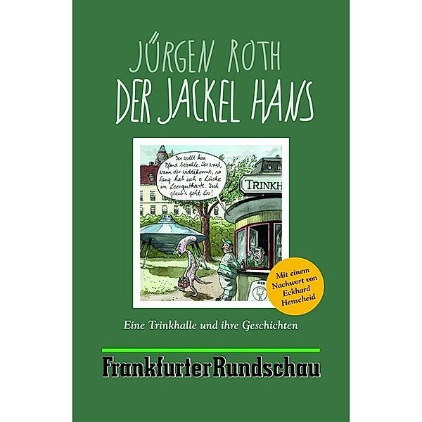 Frankfurter Rundschau / Der Jackel Hans, Jürgen Roth