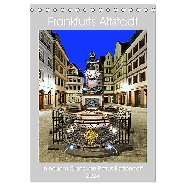 Frankfurts Altstadt in neuem Glanz von Petrus Bodenstaff (Tischkalender 2024 DIN A5 hoch), CALVENDO Monatskalender, Petrus Bodenstaff