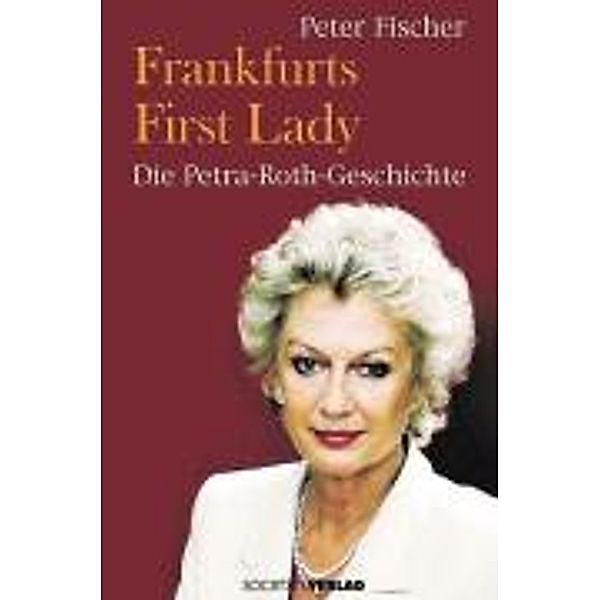 Frankfurts First Lady, Peter Fischer