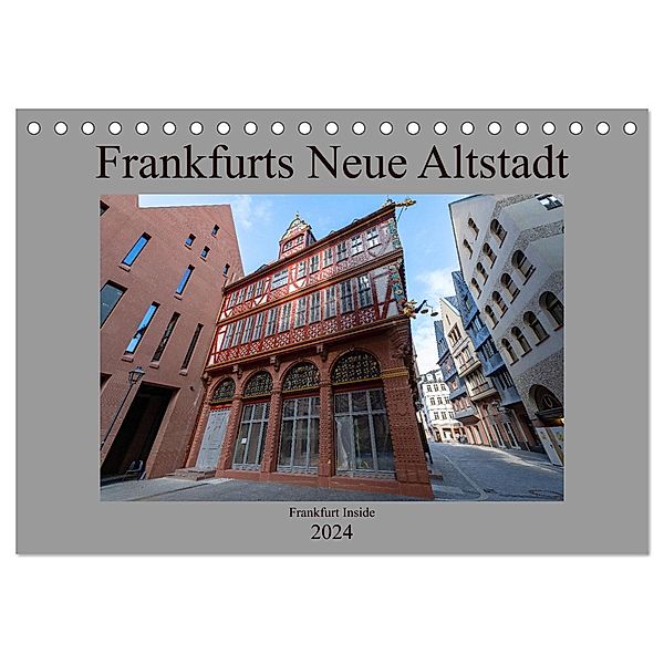 Frankfurts Neue Altstadt (Tischkalender 2024 DIN A5 quer), CALVENDO Monatskalender, Claus Eckerlin