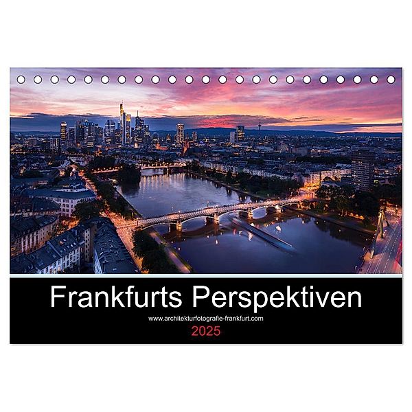 Frankfurts Perspektiven (Tischkalender 2025 DIN A5 quer), CALVENDO Monatskalender, Calvendo, Patrick Zasada