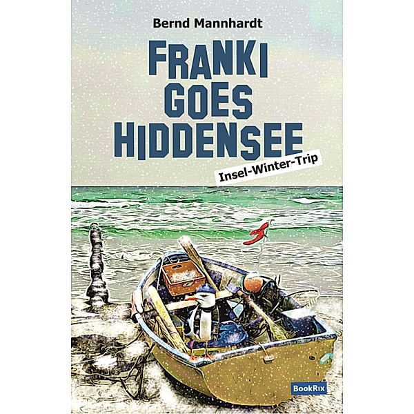 Franki goes Hiddensee, Bernd Mannhardt