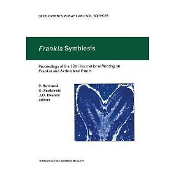 Frankia Symbiosis / Developments in Plant and Soil Sciences Bd.100