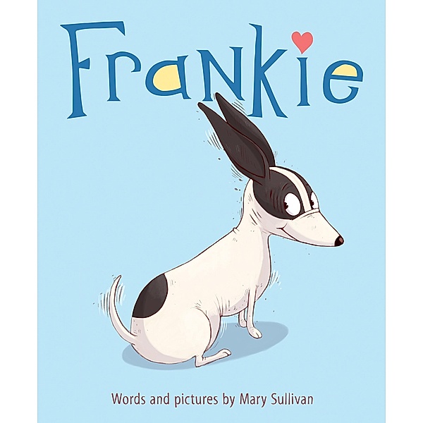 Frankie / Clarion Books, Mary Sullivan