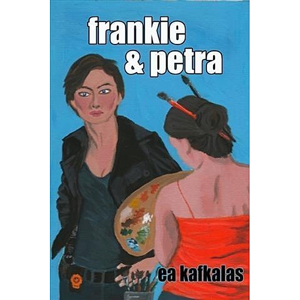 Frankie & Petra, EA Kafkalas