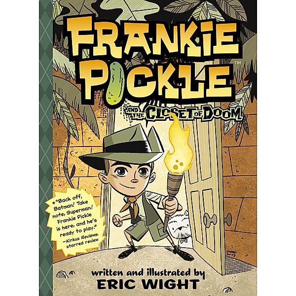 Frankie Pickle and the Closet of Doom, Eric Wight