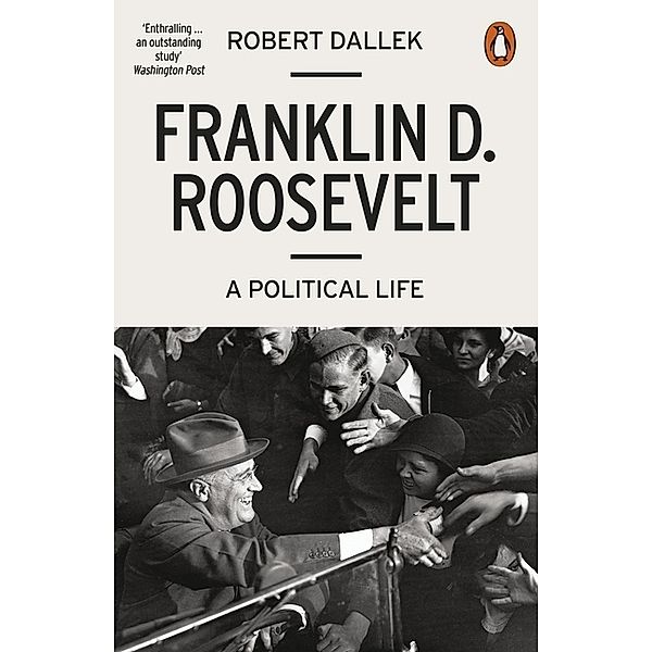 Franklin D. Roosevelt, Robert Dallek