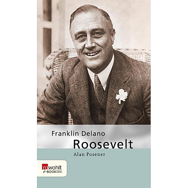 Franklin Delano Roosevelt, Alan Posener