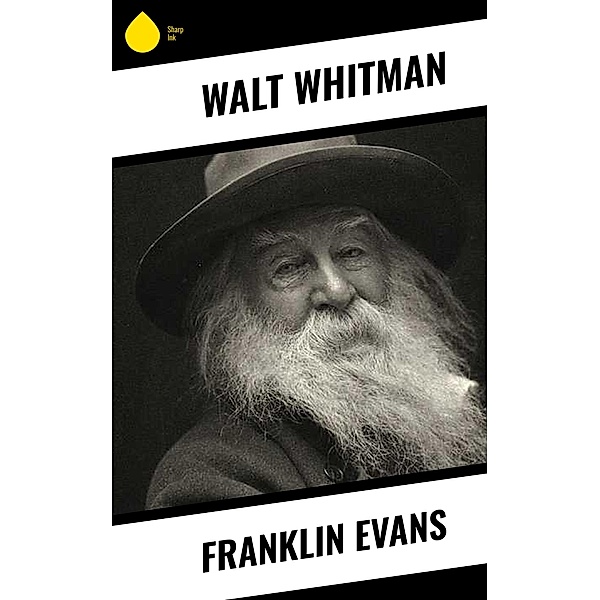 Franklin Evans, Walt Whitman