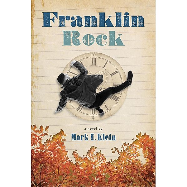 Franklin Rock / Greenbriar Publishing, Mark E. Klein