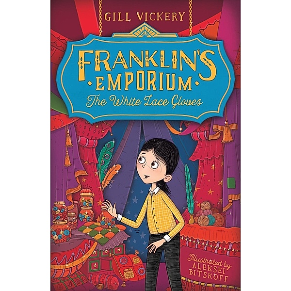 Franklin's Emporium: The White Lace Gloves / Bloomsbury Education, Gill Vickery