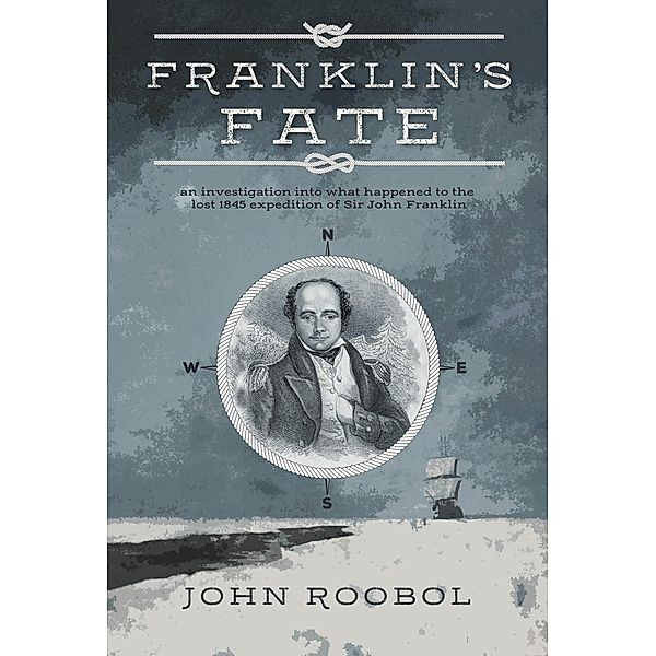 Franklin's Fate, John Roobol