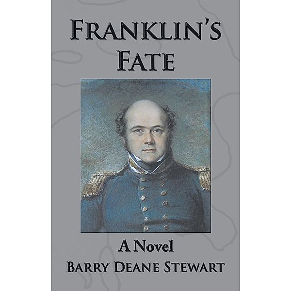 Franklin's Fate, Barry Deane Stewart