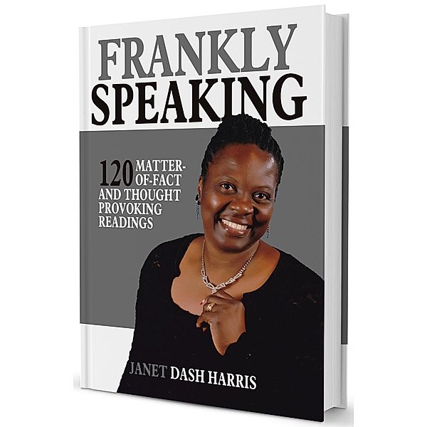 Frankly Speaking, Janet Dash-Harris