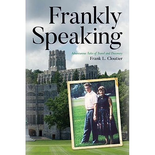 Frankly Speaking, Frank Cloutier